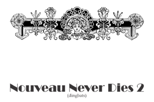 Nouveau Never Dies: A Timeless Font for Modern Design