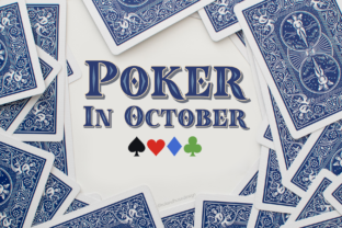 POKER IN OCTOBER