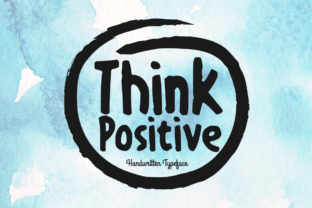 Think Positive: A Handwritten Font Redefining Modern Design